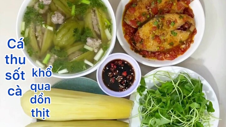 Cá thu sốt cà , canh khổ qua dồn thịt