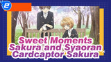 Top10 Sweet Moments of Sakura and Syaoran (First Part) / Blushing Cut Cardcaptor Sakura_2