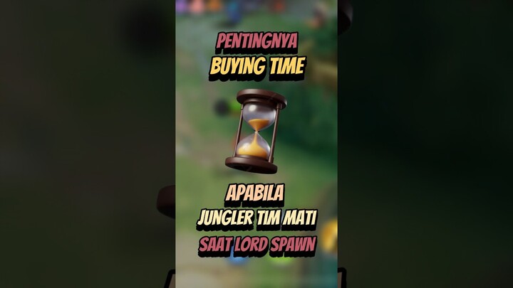 Pentingnya buying time apabila jungler tim mati saat lord spawn #mlbb #mlbbcreatorcamp #mobilelegend