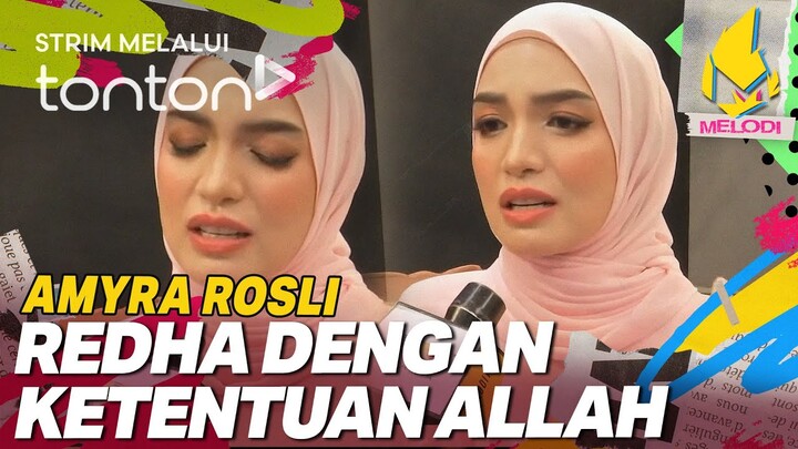 [CLIP] Melodi (5 Dec 2024): Amyra Rosli Redha Dengan Ketentuan Allah | Tonton