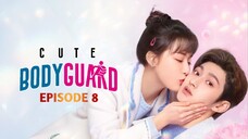 (Sub Indo) Cute Bodyguard Ep.8 (2022)