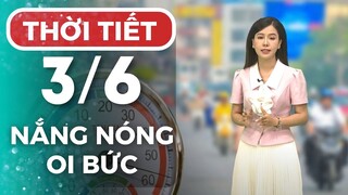 Dự báo thời tiết Hà Nội hôm nay ngày mai 3/6 | Thời tiết Hà Nội mới nhất | Thời tiết 3 ngày tới