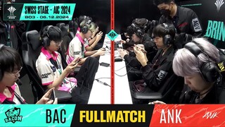 [BO3] BAC vs ANK - Trận Đấu Huỷ Diệt Nhất Từ Đầu Mùa Giải Tại AIC 2024