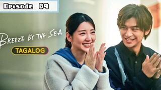 Breeze By the Sea - Episode 9 [Tagalog Dubbed]