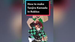 demonslayer kny roblox robloxoutfits anime fyp fypシ foryou foryoupage kimetsu_no_yaiba tanjiro robloxedit robloxcosplay tanjirokamado