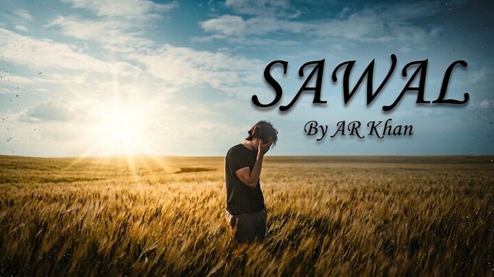 SAWAL = AR Khan | Urdu Rap Song 2026 | Official Lyric Video |