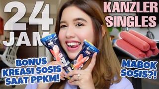 24 JAM CUMA MAKAN KANZLER SINGLES SAAT PPKM!!