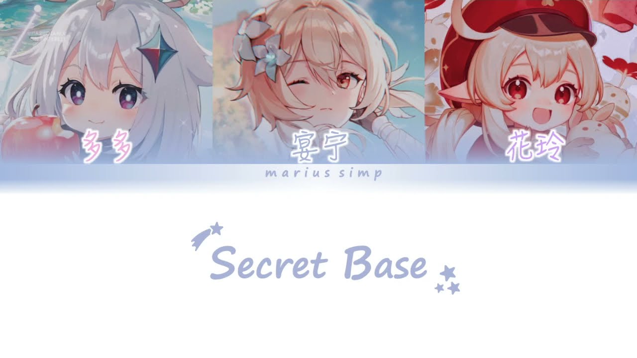 Secret Base 君がくれたもの Genshin Cn Va 多多 宴宁 花玲 Colour Coded Lyrics Kan Rom Eng Bilibili