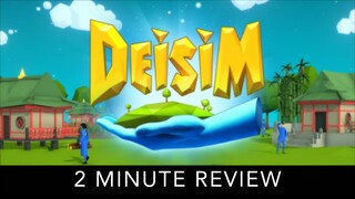 Deisim - 2 Minute Review