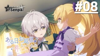 Một Ngày Nọ, Mình Bỗng Dưng Trở Thành Công Chúa - Tập 08 (Vietsub)