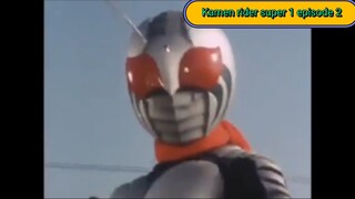kamen Rider super 1 episode 2