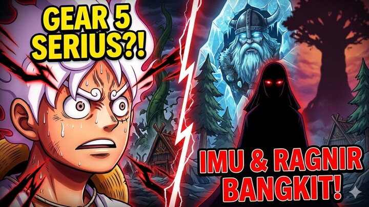 LELUHUR RAKSASA BANGKIT! Insting Gear 5 Luffy Gemetar Rasakan Aura Imu di Elbaph!