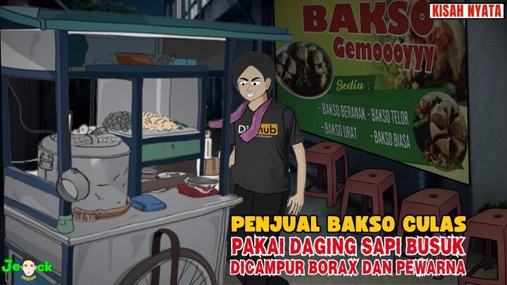 PENJUAL BAKSO CULAS PAKAI DAGING SAPI BUSUK DICAMPUR BORAK DAN PENGAWET  SIN