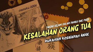 KISAH KELAM HUBUNGAN ORANG TUA ANAK di ONE PIECE!!!
