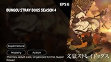 Bungou Stray Dogs Season 4 Episode 6 Subtitle Indo