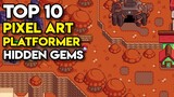 Top 10 Pixel Art Platformer Indie Games - Hidden Gems (Part 5)