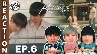 (ENG SUB) [REACTION] Remember Me ความรักเขียนด้วยความรัก | EP.6 | IPOND TV