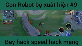 Con Robot bọ xuất shieenj bay hack speed hack mạng #9