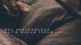 Meditasi Doa Penyembuhan Batin Dalam Tidur - Spiritual Quality Time with JenniferOdelia