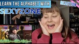 LEARN THE ALPHABET WITH SEXYZONE - REACTION