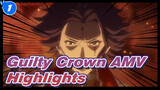 Guilty Crown Highlights AMV_1