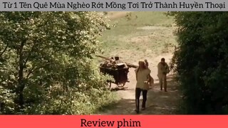 từ một tên quê mùa trở thành huyền thoại