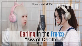 Darlling in the franxx - Kiss of Death | cover by MindaRyn x @Nanaru