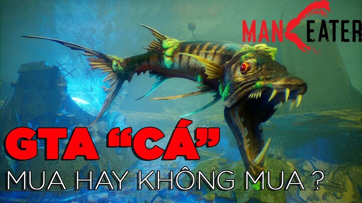 Những điều bạn cần biết trước khi mua ManEater ! Mua hay không Mua ? | Gasenpai