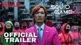 SQUID GAME SEASON 2 â€“ FULL TEASER TRAILER | Netflix Series