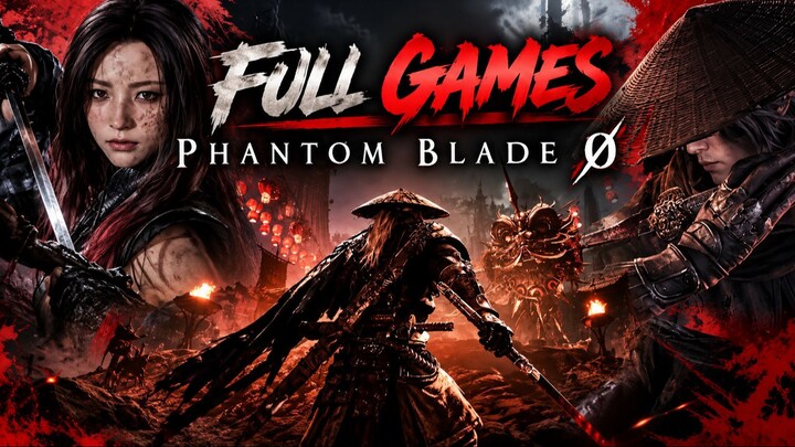FULL GAME PHANTOM BLADE ZERO 2026