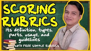 SCORING RUBRICS | Its definition, types, parts, usage, and guidelines (with free samples)