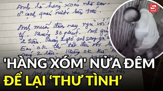 Cô gái tố 'hàng xóm' nửa đêm đến gọi cửa, để lại thư xin được 'ngủ cùng em đêm nay'