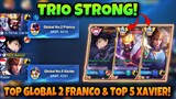 Trio Strong Bersama Top Global 2 Franco & Top Global 5 Xavier! Julian Mobile Legends