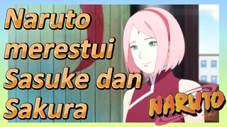 Naruto merestui Sasuke dan Sakura