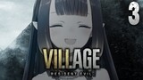 【Resident Evil Village】 Winter is Here 【#3】