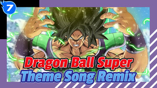 Dragon Ball Super
Theme Song Remix_7