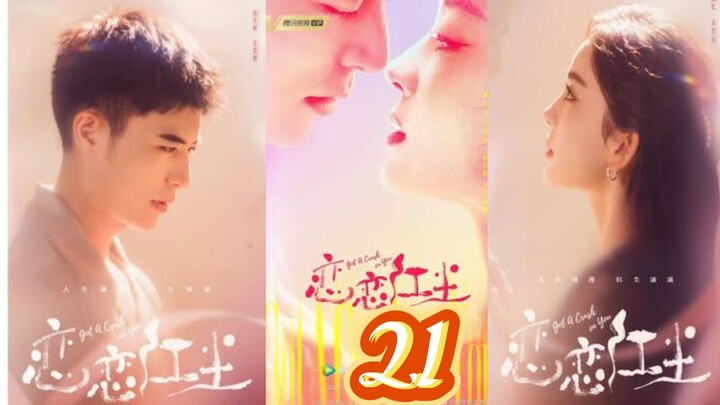 EP.21 GOT A CRUSH ON YOU ENG-SUB