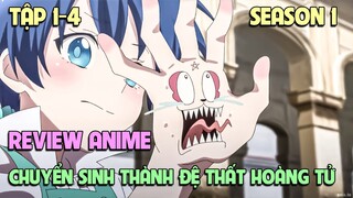 Chuyển Sinh Thành Đệ Thất Hoàng Tử Tôi Quyết Định Trau Dồi Ma Thuật | Tập 1-4 | Tóm Tắt Anime