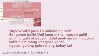 Pinaglaban Pero Iniwan - JenCee (Official Lyrics)