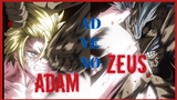 Shuumatsu No Falkyrie - AMV [Zeus vs Adam]