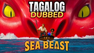 The Sea Beast (Tagalog Dub)