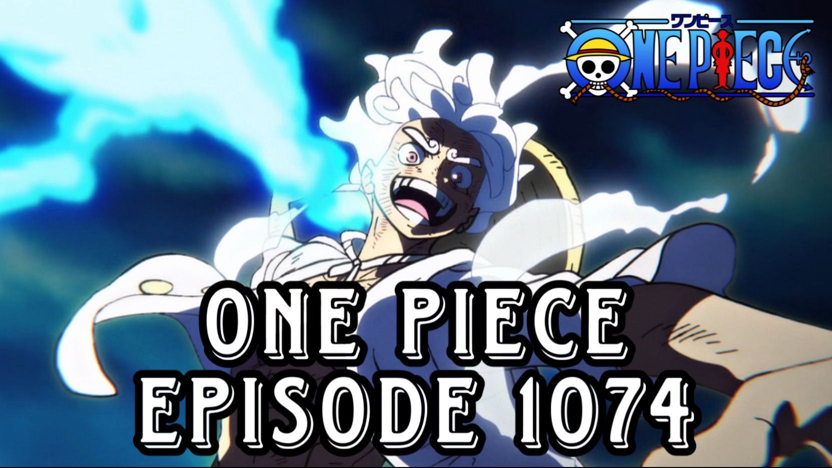 Próximo EP promete dms 🤩😍 ‣ Anime 📺: One Piece, EP>1074 ⦁ #gear5