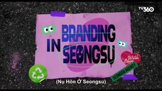Nụ Hôn Ở Seongsu EP 2 [Sub Việt]