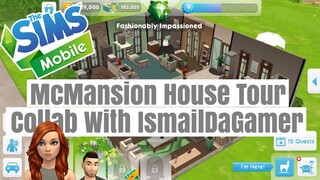 The Sims Mobile - McMansion Starter Home Tour! Collab With IsmailDaGamer | XCultureSimsX