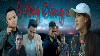 Phim Ngắn: ĐƯỜNG CÙNG 2 | TRINH TRẦN, VIỆN ATI, TRẦN SÂM, THÁI HƯNG |