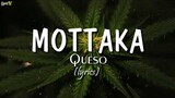 Mottaka (lyrics) - Queso