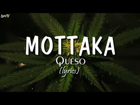Mottaka (lyrics) - Queso