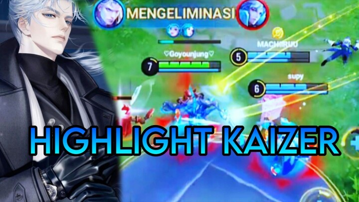 HIGHLIGHT KAIZER