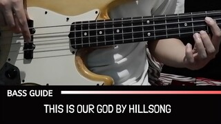 This Is Our God  by Hillsong (Bass Guide)