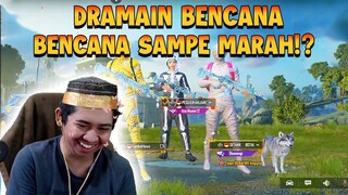 DRAMAIN BENCANA SAMPE MARAH2 !?? NGAKAK Banget liat tingkah dia NGAHA!!!  | PUBG Mobile